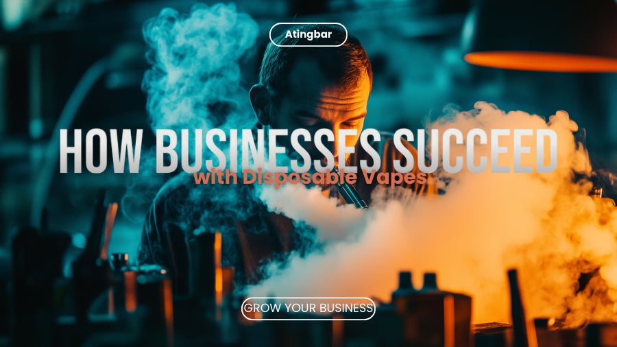 How-Businesses-Succeed-with-Disposable-Vapes-blog-banner-From-Atingbar-vape